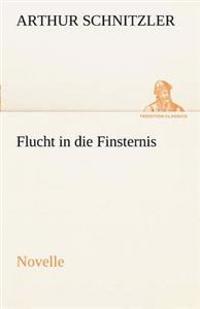 Flucht in Die Finsternis