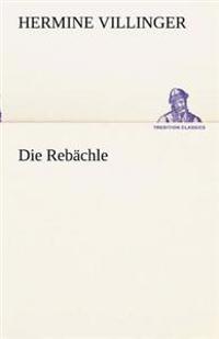 Die Rebachle