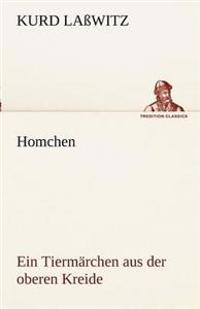 Homchen. Ein Tiermarchen Aus Der Oberen Kreide