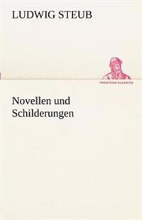Novellen Und Schilderungen