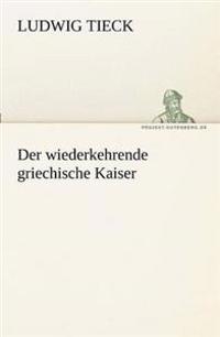 Der Wiederkehrende Griechische Kaiser