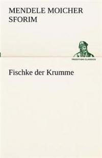 Fischke Der Krumme