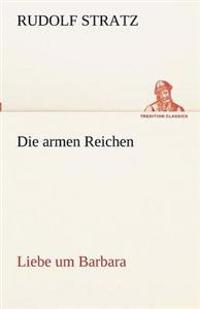 Die Armen Reichen