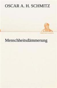 Menschheitsdämmerung