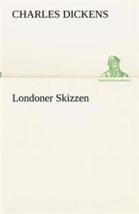 Londoner Skizzen