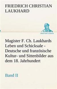 Bokomslag för "Magister F. Ch. Laukhards Leben Und Schicksale - Band II"