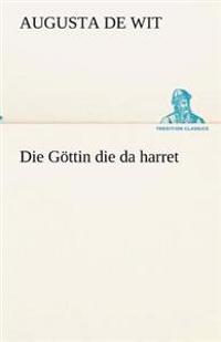 Die Gottin Die Da Harret