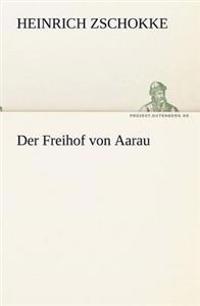 Der Freihof Von Aarau