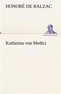 Katharina Von Medici