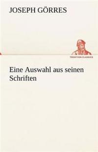 Eine Auswahl Aus Seinen Schriften