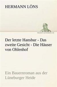 Bokomslag för "Der Letzte Hansbur - Das Zweite Gesicht - Die Hauser Von Ohlenhof"
