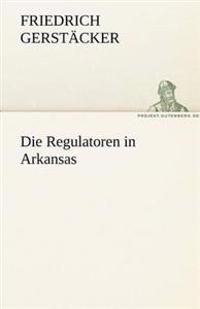 Die Regulatoren in Arkansas