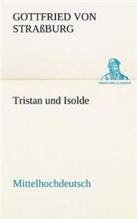 Tristan Und Isolde (Mittelhochdeutsch)