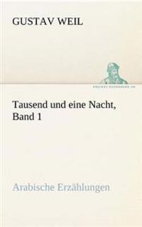 Tausend Und Eine Nacht, Band 1