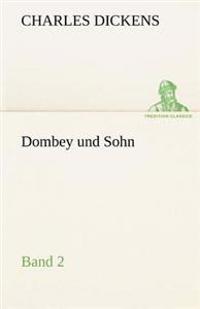 Dombey Und Sohn - Band 2