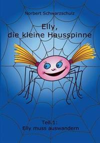 Elly, Die Kleine Hausspinne
