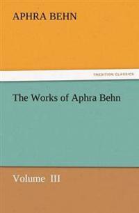 The Works of Aphra Behn