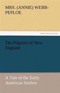The Pilgrims of New England