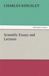 Scientific Essays and Lectures