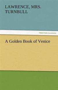 Bokomslag för "A Golden Book Of Venice"