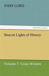 Beacon Lights of History