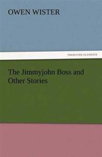Bokomslag for "The Jimmyjohn Boss and Other Stories"