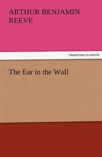 The Ear in the Wall