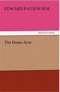 The Home Acre