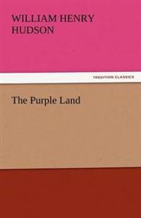 The Purple Land