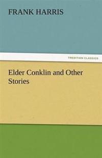 Bokomslag for "ELDER CONKLIN AND OTHER STORIES"