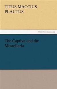 The Captiva and the Mostellaria