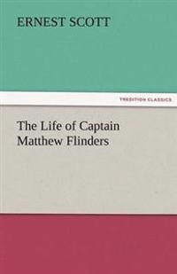 Bokomslag för "The Life of Captain Matthew Flinders"