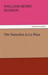 The Naturalist in La Plata