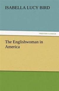 Bokomslag för "The Englishwoman in America"