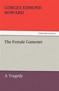 The Female Gamester