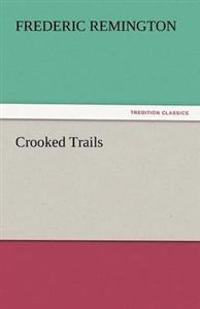 Bokomslag för "Crooked Trails"