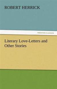Bokomslag for "Literary Love-Letters and Other Stories"