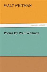 Poems by Walt Whitman