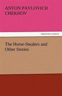 Bokomslag för "The Horse-Stealers and Other Stories"