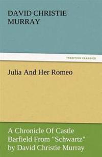 Julia and Her Romeo