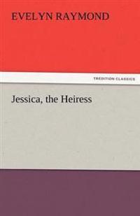 Bokomslag for "Jessica, the Heiress"