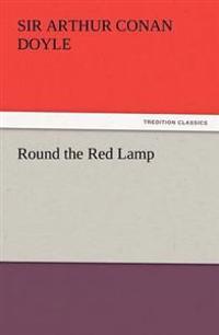Round the Red Lamp
