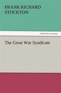 Bokomslag för "The Great War Syndicate"