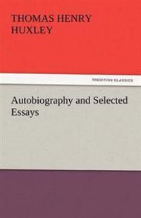 Autobiography and Selected Essays