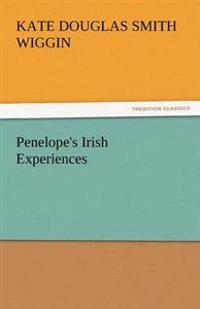 Penelope's Irish Experiences