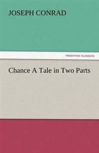 Bokomslag for "Chance A Tale In Two Parts"