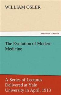 The Evolution of Modern Medicine