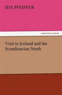 Bokomslag for "Visit to Iceland and the Scandinavian North"