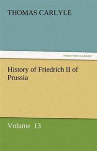 Bokomslag för "History of Friedrich II of Prussia"