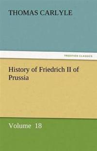 Bokomslag för "History of Friedrich II of Prussia"